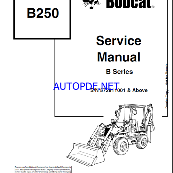 Bobcat B250 Backhoe Loader Service Manual (6903864) (SN 572911001-572999999)