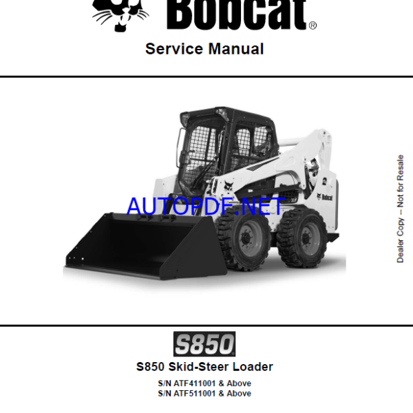 Bobcat S850 Loader Service Manual (6990257) (SN ATF411001-ATF499999)