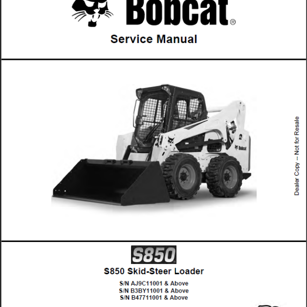Bobcat S850 Loader Service Manual (7253829) (SN AJ9C11001-AJ9C99999)