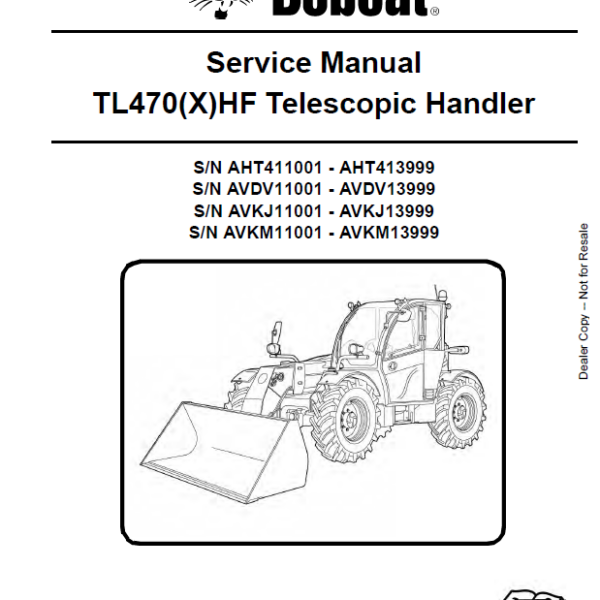 Bobcat TL470 VersaHANDLER® TTC, Telescopic Handler Service Manual (6990359) (SN AVDV11001-AVDV13999)