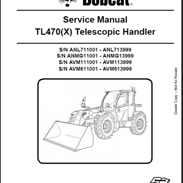 Bobcat TL470 VersaHANDLER® TTC, Telescopic Handler Service Manual (6990103) (SN AVM611001-AVM613999)