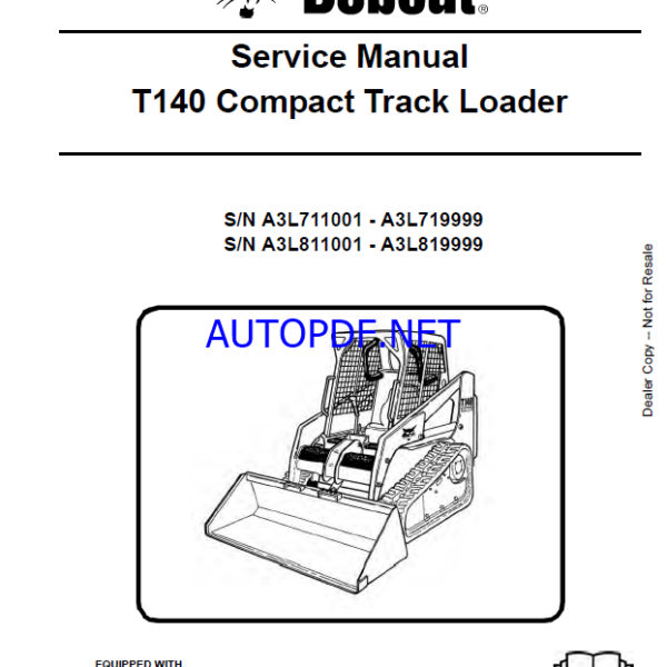 Bobcat T140 Loader Service Manual (6986569) (SN A3L711001-A3L719999)