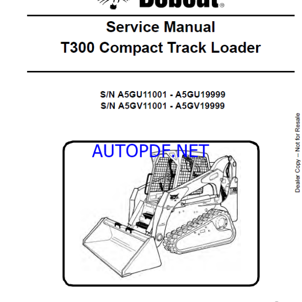 Bobcat T300 Loader Service Manual (6986683) (SN A5GU11001-A5GU19999)