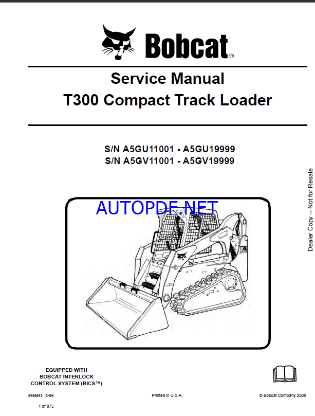 Bobcat T300 Loader Service Manual (6986683) (SN A5GU11001-A5GU19999)