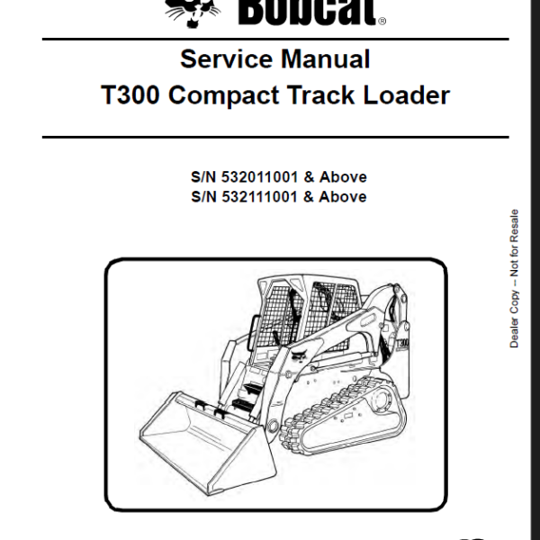 Bobcat T300 Loader Service Manual (6904168) (SN 532111001-532199999)
