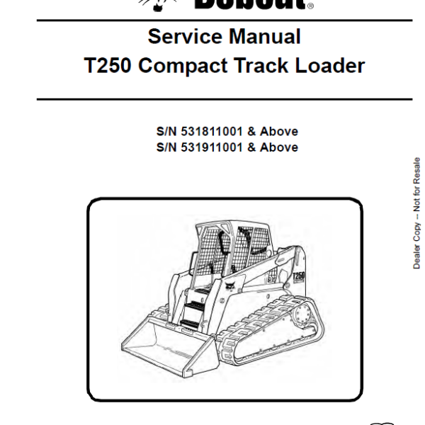 Bobcat T250 Loader Service Manual (6904164) (SN 531911001-531999999)