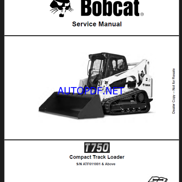 Bobcat T750 Loader Service Manual (6990261) (SN ATF611001-ATF699999)