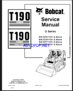 Bobcat T190 Loader Service Manual (6902734) (SN 527811001-527899999)