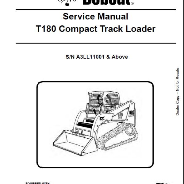 Bobcat T180 Loader Service Manual (6987051) (SN A3LL11001-A3LL99999)