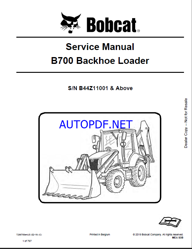 Bobcat B700 Backhoe Loader Service Manual (7286756) (SN B44Z11001-B44Z99999)