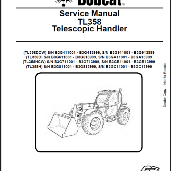 Bobcat TL358 VersaHANDLER® TTC, Telescopic Handler Service Manual (7265608) (SN B3G811001-B3G813999)