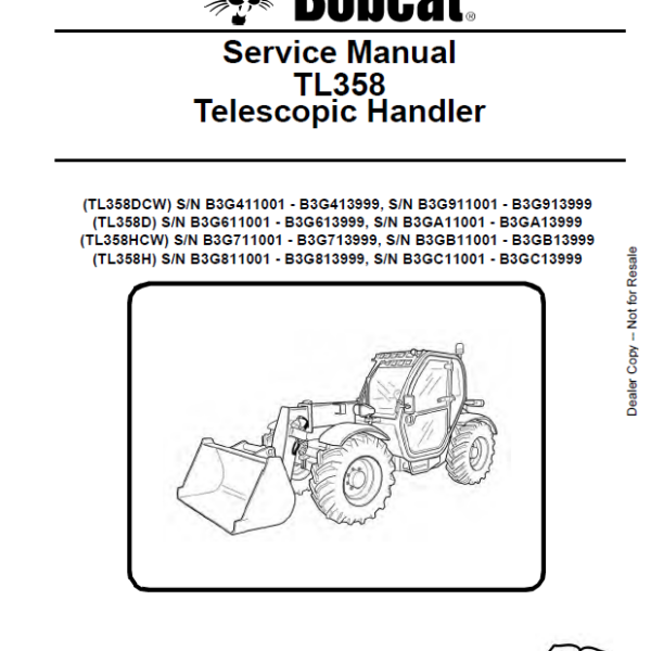 Bobcat TL358 VersaHANDLER® TTC, Telescopic Handler Service Manual (7265608) (SN B3G911001-B3G913999)