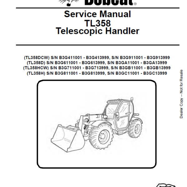 Bobcat TL358 VersaHANDLER® TTC, Telescopic Handler Service Manual (7265608) (SN B3GA11001-B3GA13999)