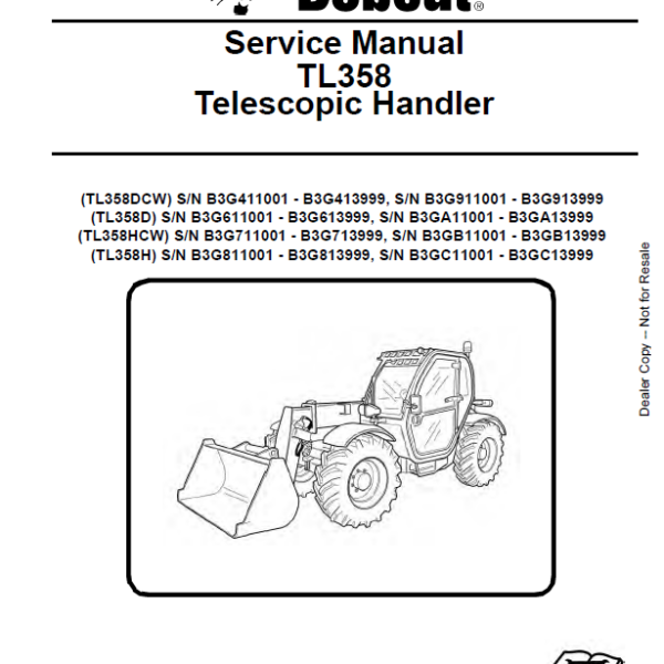 Bobcat TL358 VersaHANDLER® TTC, Telescopic Handler Service Manual (7265608) (SN B3GB11001-B3GB13999)