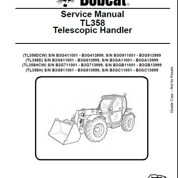 Bobcat TL358 VersaHANDLER® TTC, Telescopic Handler Service Manual (7265608) (SN B3GC11001-B3GC13999)