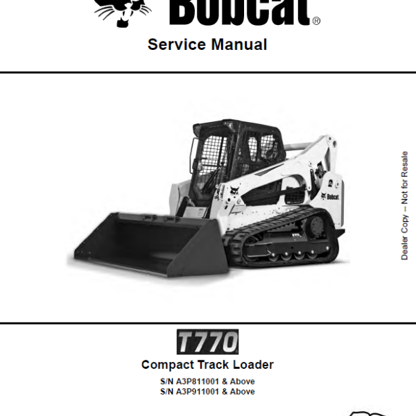 Bobcat T770 Loader Service Manual (6989476) (SN A3P911001-A3P999999)
