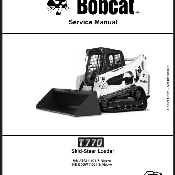 Bobcat T770 Loader Service Manual (7252384) (SN AT6311001-AT6399999)