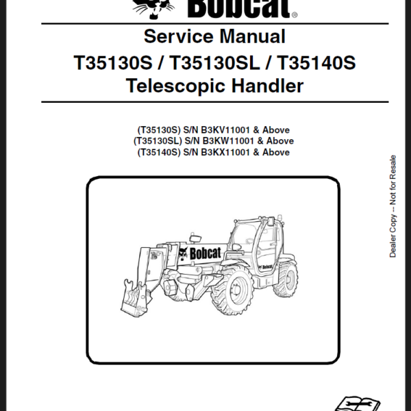 Bobcat T35130SL VersaHANDLER® TTC, Telescopic Handler Service Manual (7268146) (SN B3KW11001-B3KW99999)