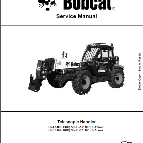 Bobcat T40180 VersaHANDLER® TTC, Telescopic Handler Service Manual (7400390) (SN B51711001-B51799999)