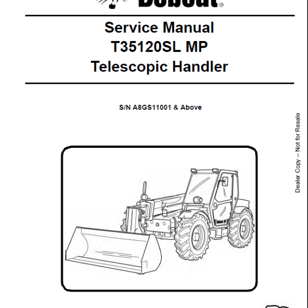 Bobcat T35120 VersaHANDLER® TTC, Telescopic Handler Service Manual (6986767) (SN A8GS11001-A8GS99999)