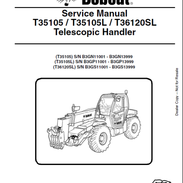 Bobcat T36120SL VersaHANDLER® TTC, Telescopic Handler Service Manual (7257228) (SN B3GS11001-B3GS99999)