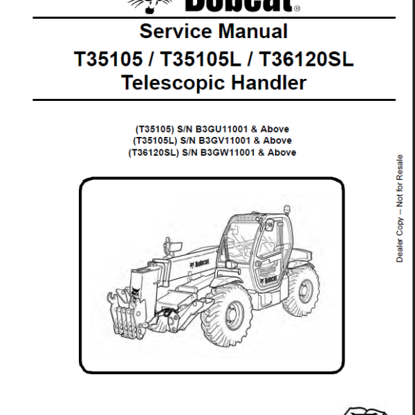 Bobcat T36120SL VersaHANDLER® TTC, Telescopic Handler Service Manual (7257231) (SN B3GW11001-B3GW99999)