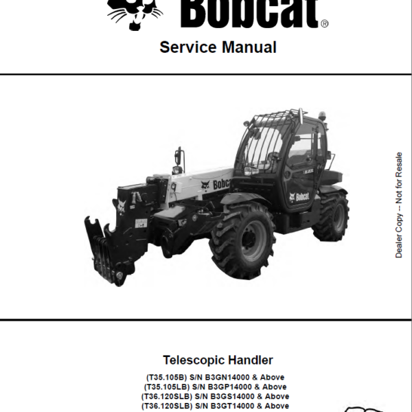 Bobcat T36120SLB VersaHANDLER® TTC, Telescopic Handler Service Manual (7283187) (SN B3GS14000-B3GS99999)