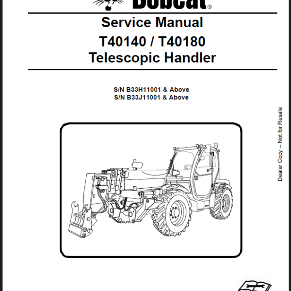 Bobcat T40140 VersaHANDLER® TTC, Telescopic Handler Service Manual (6990783) (SN B33H11001-B33H99999)