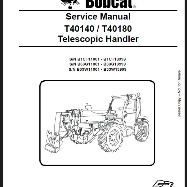 Bobcat T40180 VersaHANDLER® TTC, Telescopic Handler Service Manual (6990786) (SN B33G11001-B33G13999)