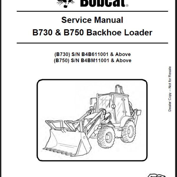 Bobcat B750 Backhoe Loader Service Manual (7310058) (SN B4BM11001-B4BM99999)
