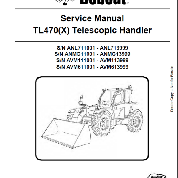 Bobcat TL470 VersaHANDLER® TTC, Telescopic Handler Service Manual (6990103) (SN ANL711001-ANL713999)