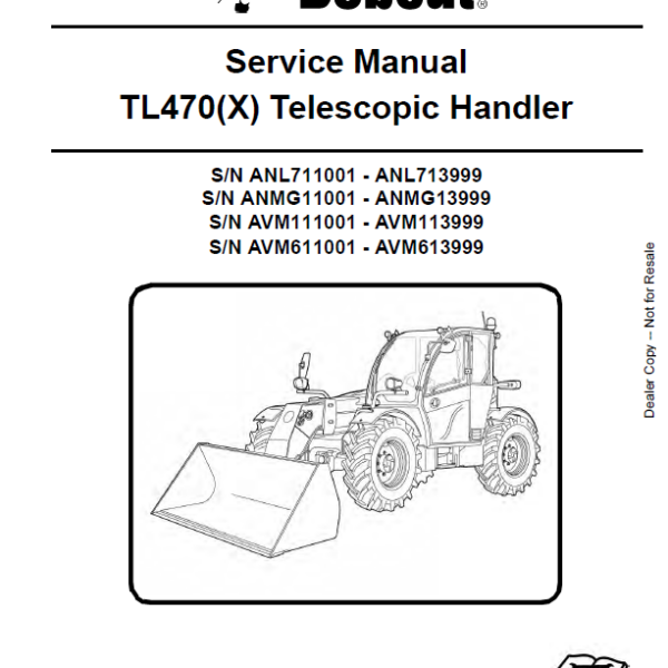 Bobcat TL470 VersaHANDLER® TTC, Telescopic Handler Service Manual (6990103) (SN ANMG11001-ANMG13999)