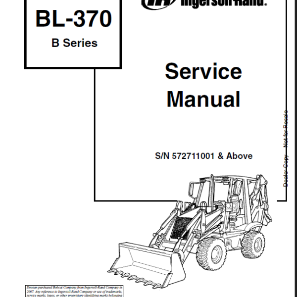 Bobcat BL370 Backhoe Loader Service Manual (6902813) (SN 572711001-572799999)