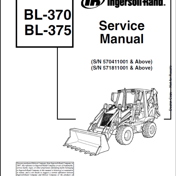 Bobcat BL370 Backhoe Loader Service Manual (6901973) (SN 570411001-570499999)