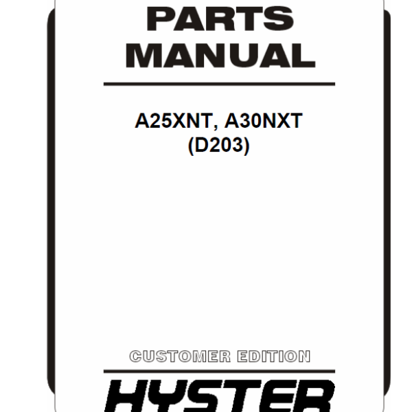 Hyster A25XNT, A30NXT (D203) Forklift Parts Manual