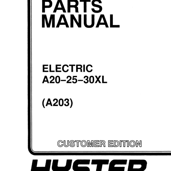 Hyster A20, A25, A30XL (A203) Parts ManualHyster A20, A25, A30XL (A203) Parts Manual