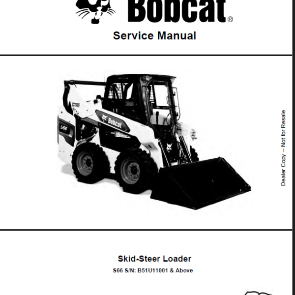 Bobcat S66 Loader Service Manual (7400113) (SN B51U11001-B51U99999)