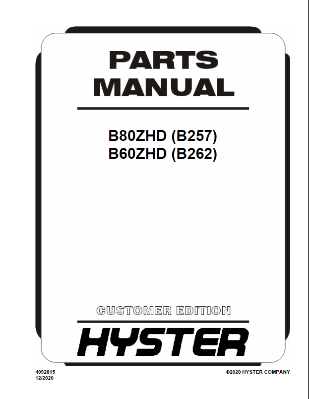 Hyster B80ZHD (B257) B60ZHD (B262) Forklift Parts Manual