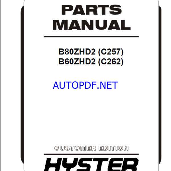 Hyster B80ZHD2 (C257) B60ZHD2 (C262) Forklift Parts Manual