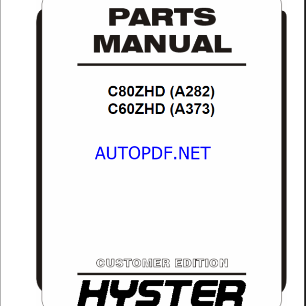 Hyster C80ZHD (A282) C60ZHD (A373) Forklift Parts Manual