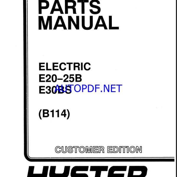Hyster E20, E25B, E30BS (B114) Forklift Parts Manual