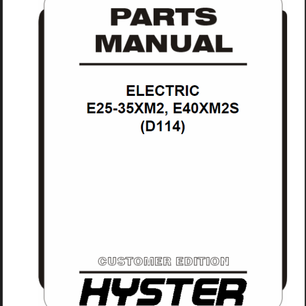 Hyster E25-35XM2, E40XM2S (D114) Forklift Parts Manual