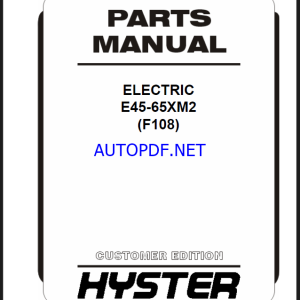 Hyster E45-65XM2 (F108) Forklift Parts Manual