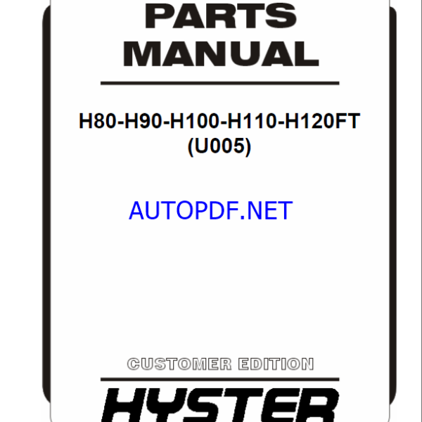 Hyster H80, H90, H100, H110, H120FT(U005) Forklift Parts Manual