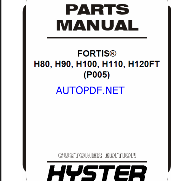 Hyster H80, H90, H100, H110, H120FT (P005) Forklift Parts Manual