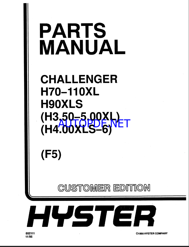 Hyster H70-110XL, H90XLS (H3.50-5.00XL) (H4.00XLS-6) (F5) Challenger Forklift Parts Manual