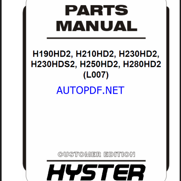 Hyster H190HD2, H210HD2, H230HD2, H230HDS2, H250HD2, H280HD2 (L007) Forklift Parts Manual