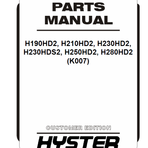Hyster H190HD2, H210HD2, H230HD2, H230HDS2, H250HD2, H280HD2 (K007) Forklift Parts Manual
