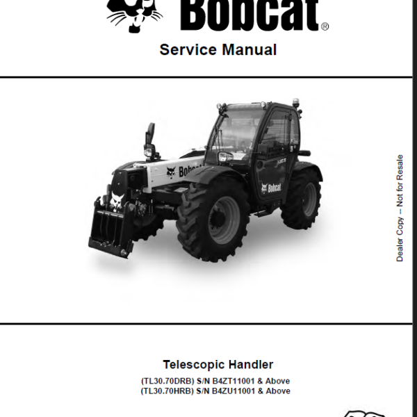 Bobcat TL3070 VersaHANDLER® TTC, Telescopic Handler Service Manual (7400365) (SN B4ZT11001-B4ZT99999)
