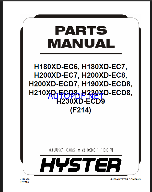 Hyster H180XD-EC6, H180XD-EC7, H200XD-EC7, H200XD-EC8, H200XD-ECD7, H190XD-ECD8, H210XD-ECD8, H230XD-ECD8, H230XD-ECD9 (F214) Forklift Parts Manual
